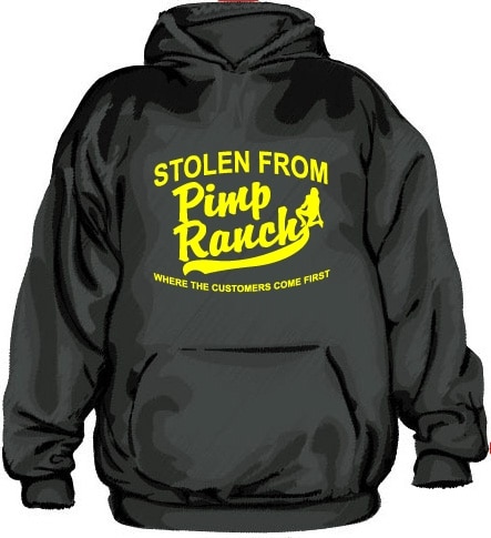Stolen from the Pimp Ranch Hoodie