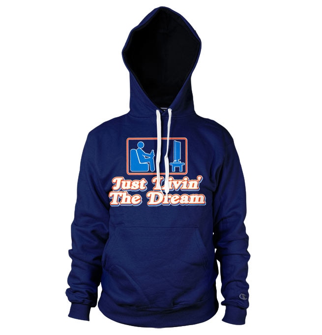 Just Living The Dream Hoodie