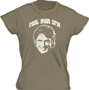 Real Men Cry! Girly T-shirt