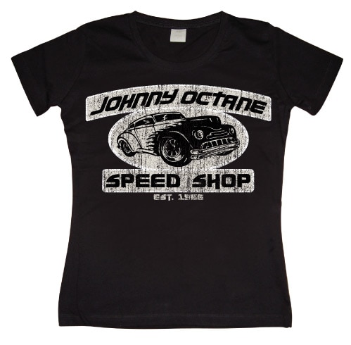 Johnny Octane Speed Shop Girly T-shirt