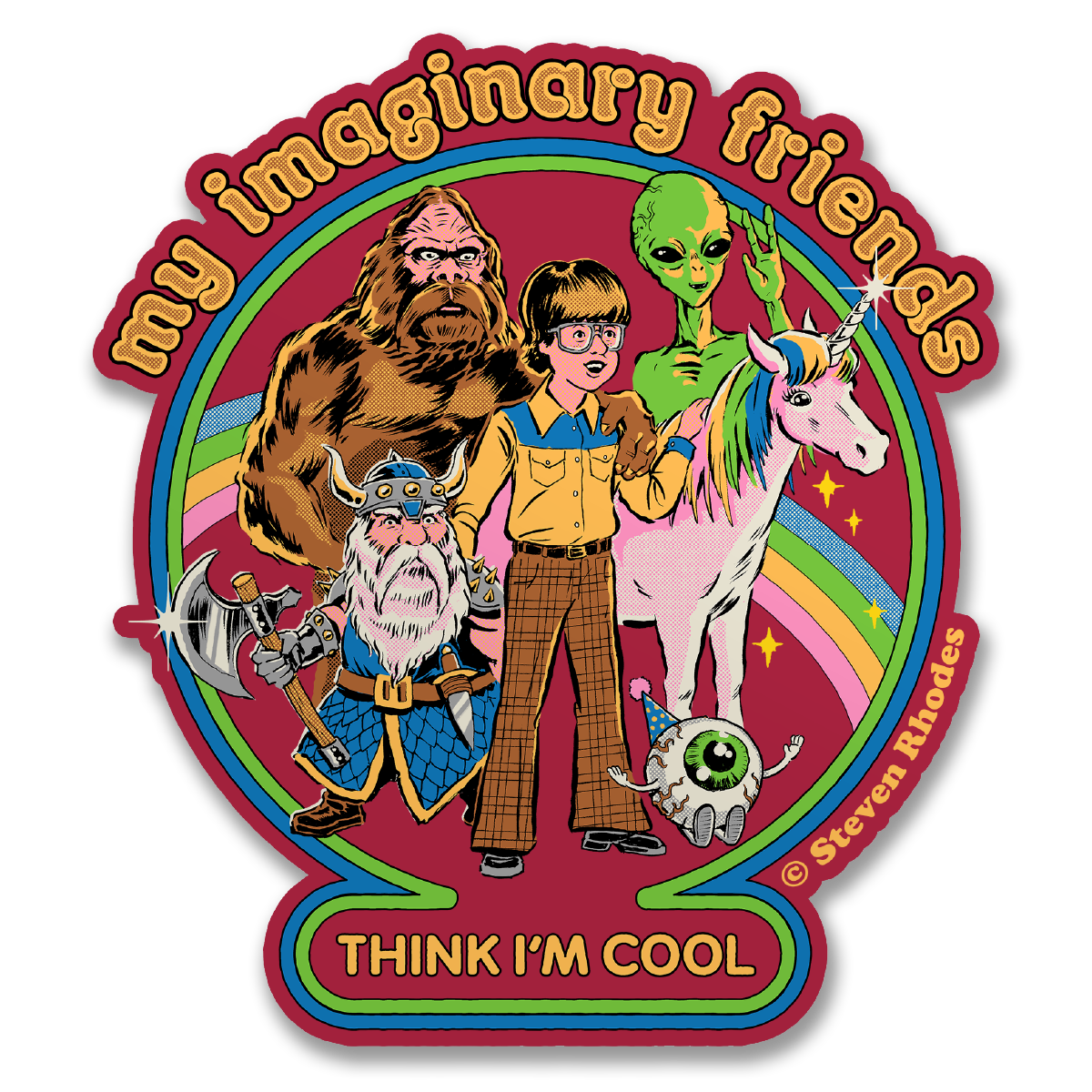 Stevene Rhodes - My Imaginary Friends Think I'm Cool Sticker