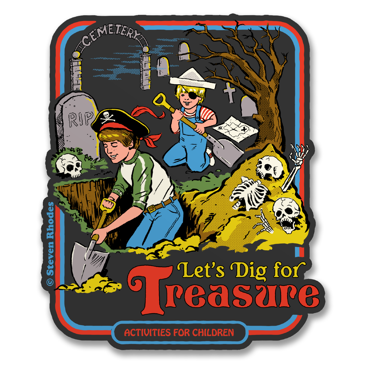 Steven Rhodes - Let's Dig For Treasure Sticker