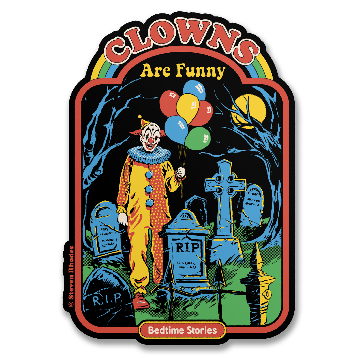 Steven Rhodes - Clown Are Funny Sticker