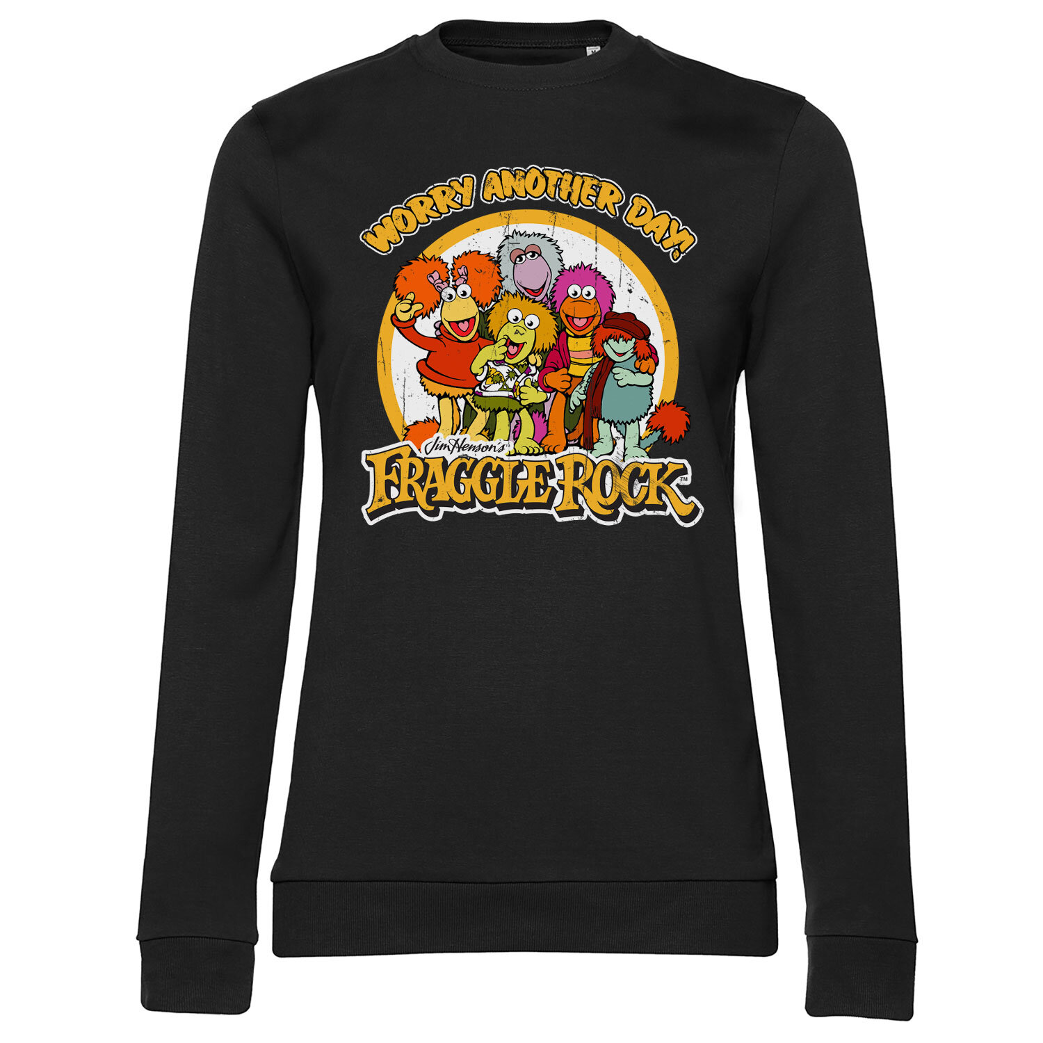 Fraggle Rock - Worry Another Day Girly Sweatshirt