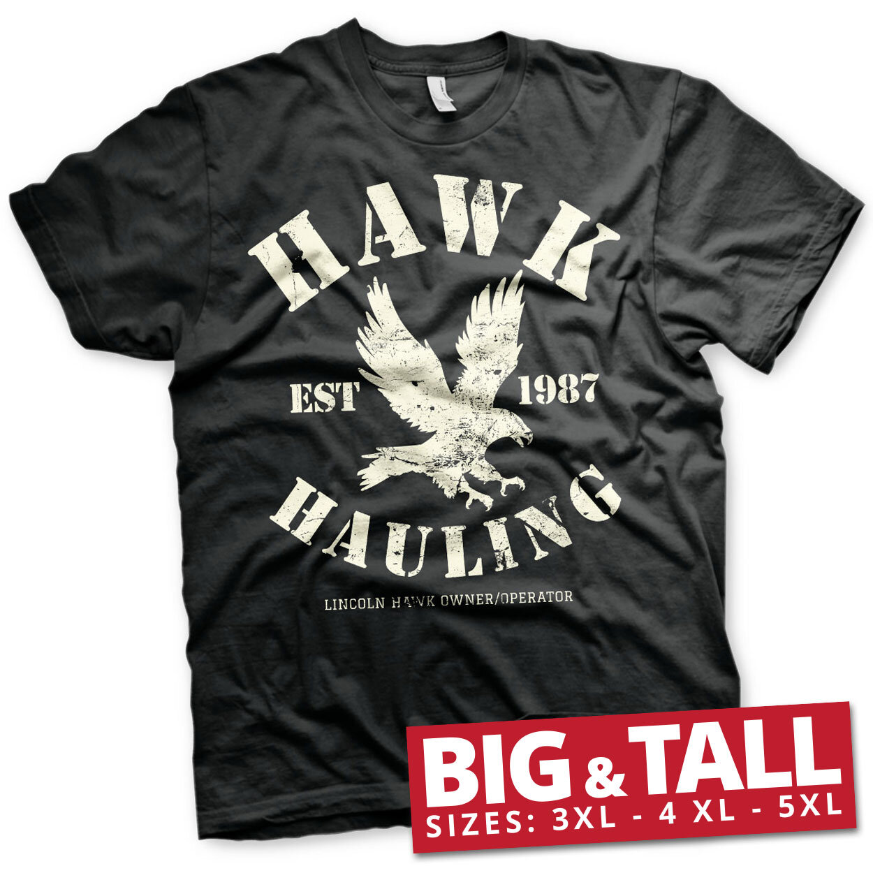 Hawk Hauling Big & Tall T-Shirt