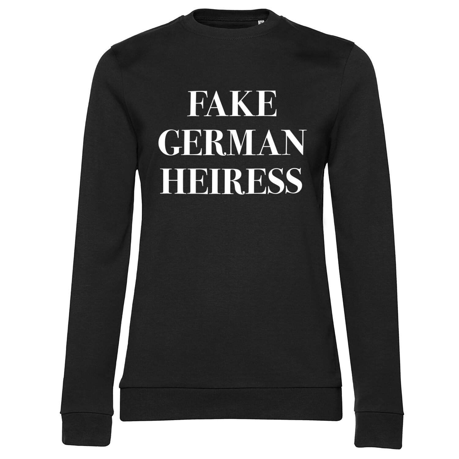 Fake German Heiress Girly Sweatshirt