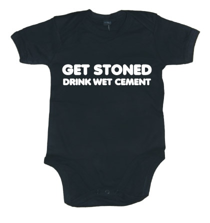 Get Stoned, Drink Wet Cement Body